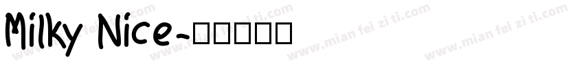 Milky Nice字体转换